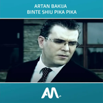 Artan Bakija - Binte Shiu Pika Pika