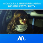 Aida Cara & Margarita (Gita) - Shqipëri Festoj Me Ty