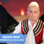 Gjovalin Shani - N'suharek Na U Ka Ba Nami