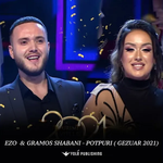 Ezo Menic & Gramos Shabani - Potpuri (Gezuar 2021)