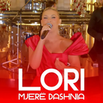 Lori - Mjerë Dashnia