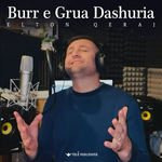 Elton Qeraj - Burr E Grua Dashuria