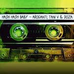 Aroganti - Hash Hash Baby