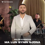 Valon Kumanova - Ma Lun Synin Njona