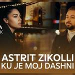 Astrit Zikolli - Ku Je Moj Dashni music video