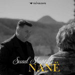 Suad Shaptafi - Nanë music video