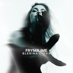 Blerina Braka - Fryma Ime