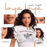 Ronela Hajati - Bye Bye