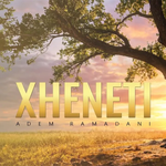 Adem Ramadani - Xheneti