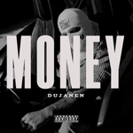 Dujanen - Money