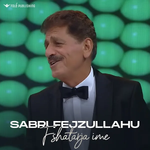 Sabri Fejzullahu - Fshatarja Ime