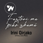 Irini Qirjako - Fustani Me Pika Shumë