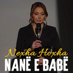 Nexha Hoxha - Nanë E Babë music video