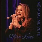 Mira Konçi - Më Mbaj Me Vete music video