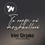 Irini Qirjako - Te Rrapi Ne Mashkullore