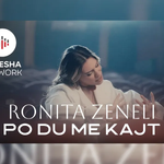 Ronita Zeneli - Po Du Me Kajt music video