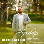 Bledi Hatija - Sevdaja Më Treti music video
