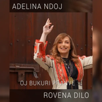 Oj Bukuri Pranvere Rovena Dilo & Adelina Ndoj