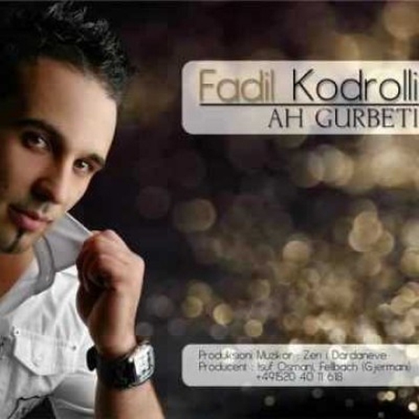 Fadil Kodrolli - Ah Gurbeti (2009)