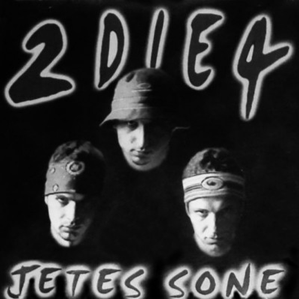 2Die4 - Jetes Sone (2001)