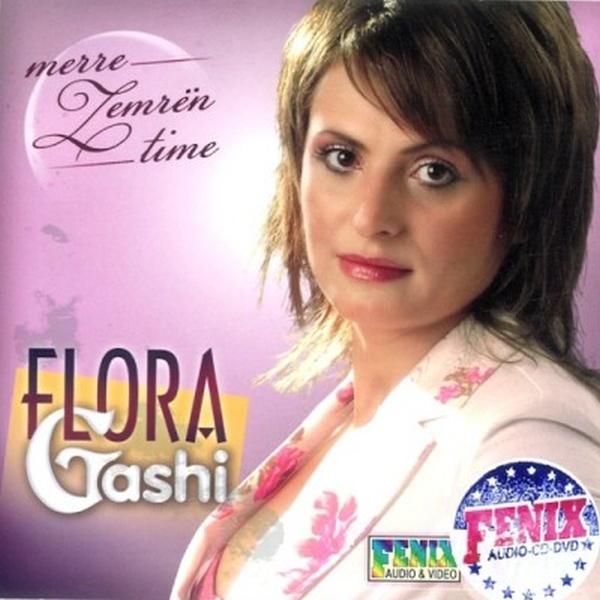 Flora Gashi - Merre Zemren Time (2005)