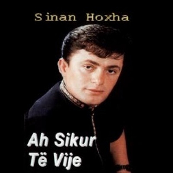 Sinan Hoxha - Ah Sikur Te Vije (1999)