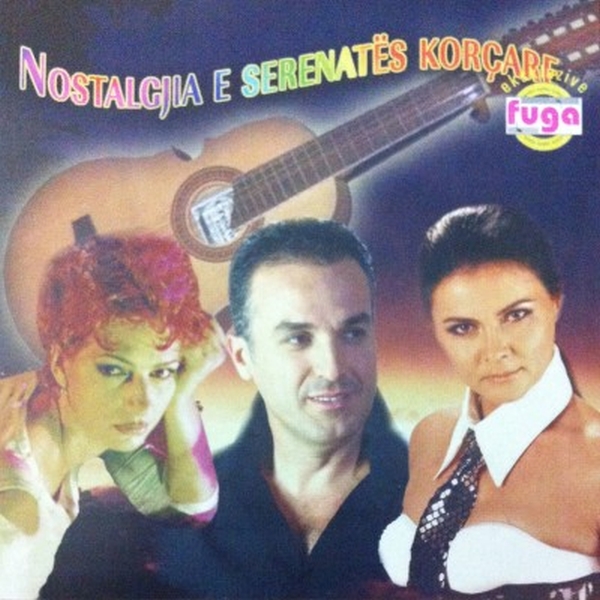 Produksioni Fuga - Nostalgjia E Serenates Korcare Vol.1 (2006)