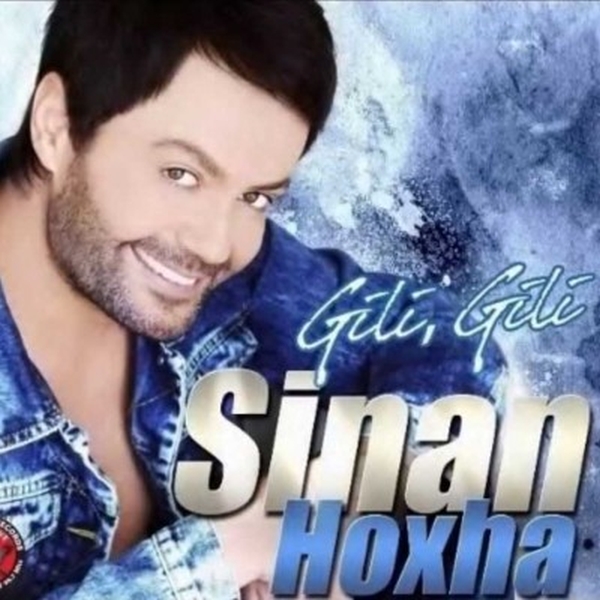 Sinan Hoxha - Gili Gili (2013)