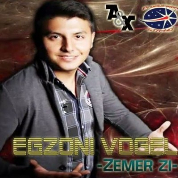 Egzoni Vogel - Zemer Zi (2013)
