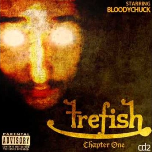 Bloodychuck - Trefish (Part2) (2011)
