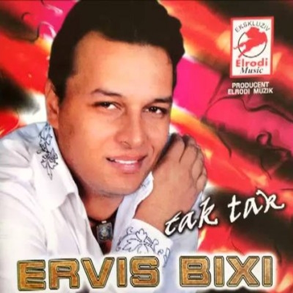 Ervis Bixi - Tak Tak (2004)