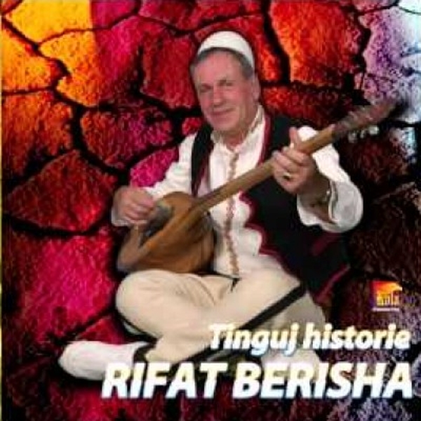 Rifat Berisha - Tinguj Historie