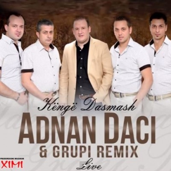Adnan Daci - Kenge Dasmash Live (2014)