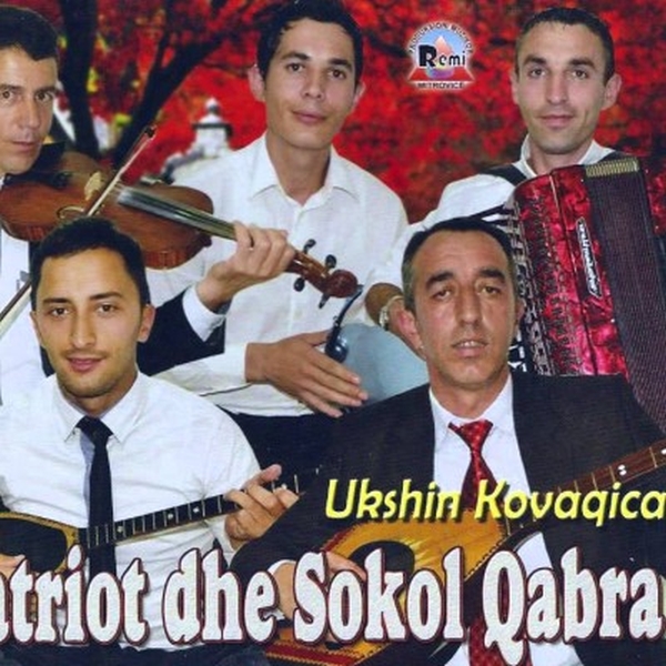 Patriot Qabra & Sokol Qabra - Ukshin Kovaqica