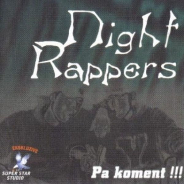 Night Rappers - Pa Koment !!! (2003)