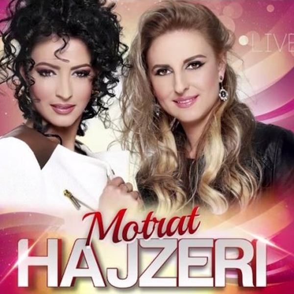 Motrat Hajzeri - Live (2014)