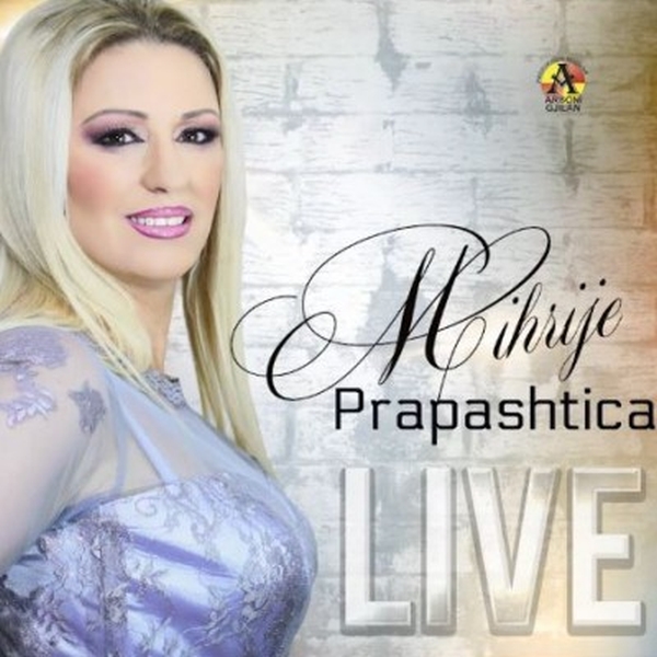 Mihrije Prapashtica - Live (2014)