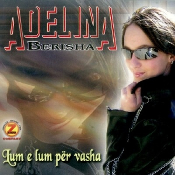 Adelina Berisha - Lum E Lum Për Vasha (2004)