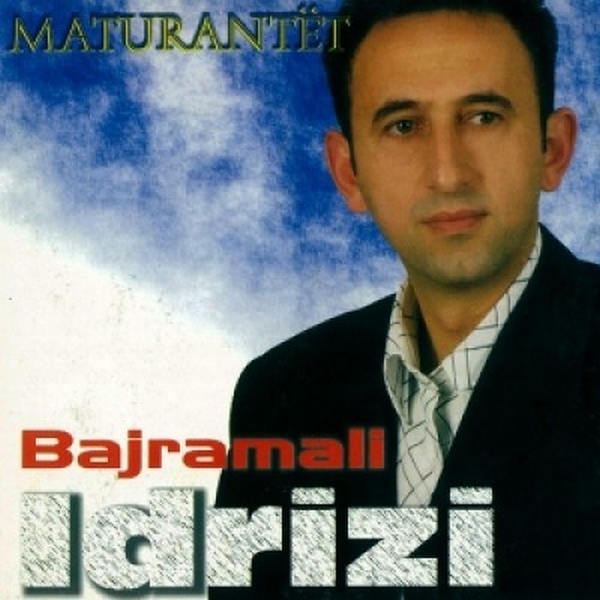 Bajramali Idrizi - Maturantët (2005)