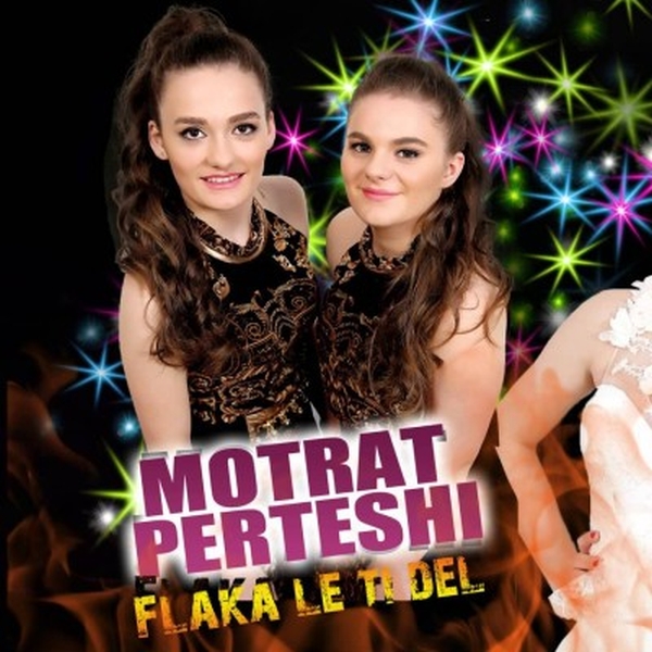 Motrat Perteshi - Flaka Le Ti Del (2014)