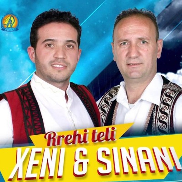 Xeni & Sinani - Rrehi Teli