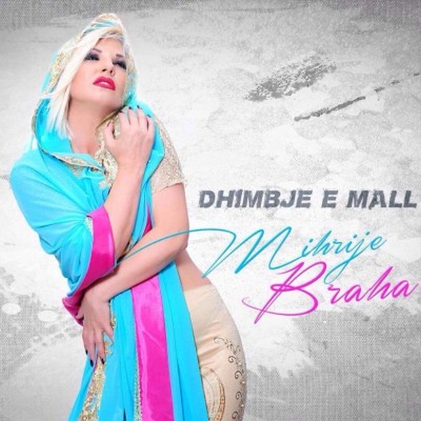 Mihrije Braha - Dhimbje E Mall (2015)