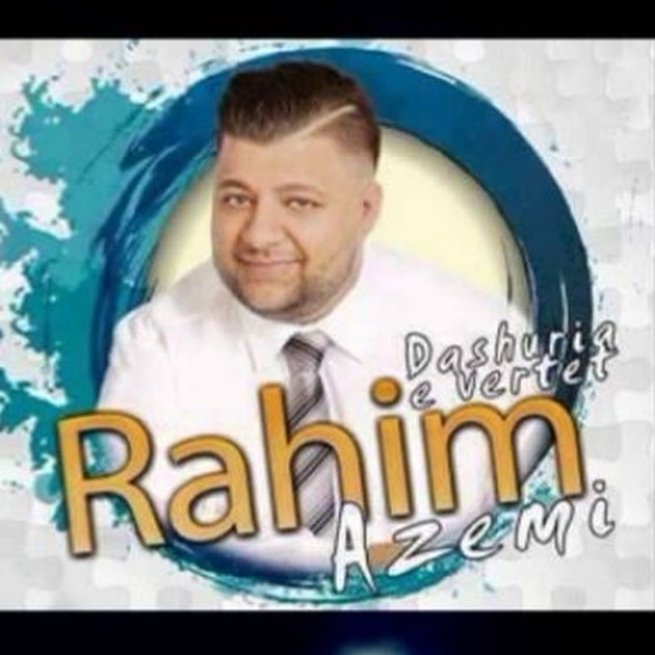 Rahim Azemi - Dashuria E Vertet (2015)