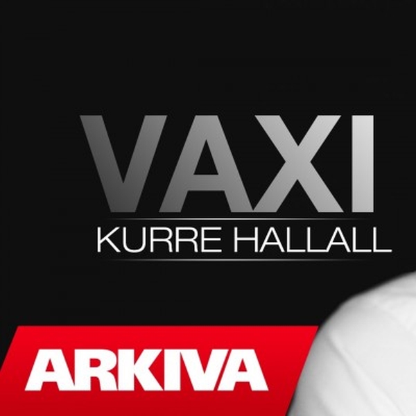 Vaxi - Kurre Hallall (2015)