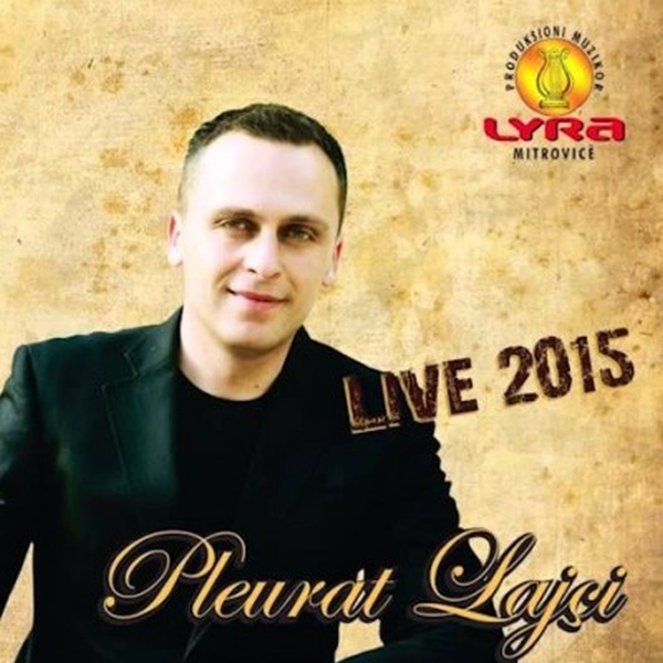 Pleurat Lajqi - Live 2015 (2015)