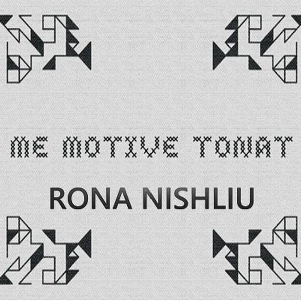 Rona Nishliu - Me Motive Tonat (2015)