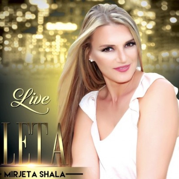 Mirjeta Shala (Leta) - Live 2017 (2017)