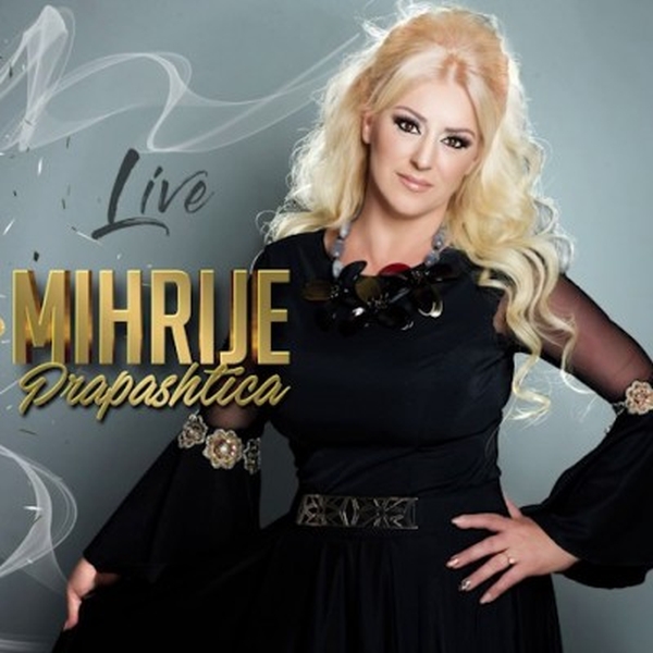 Mihrije Prapashtica - Live 2017 (2017)