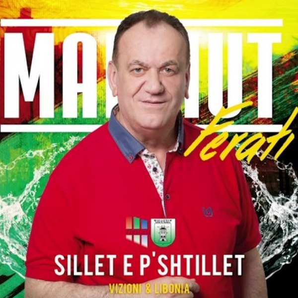 Mahmut Ferati - Sillet E P'shtillet (2017)