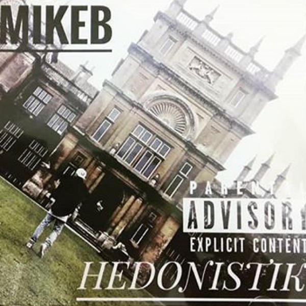 Mikeb - Hedonistik (2016)